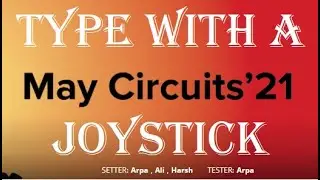 HACKEREARTH MAY CIRCUITS'21 (Problem-5 JOYSTICK) || Solved in C