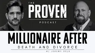 Millionaire After Death and Divorce - Jeremy Delk