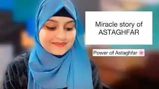 Miracle story of Astaghfar/Istighfar | She got job with increment of 10K rupees