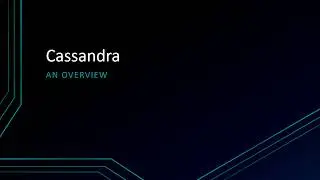 Lesson 1: Cassandra - Introduction to NoSQL