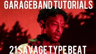 How to make 21 savage Type Beat in GarageBand (iPad and iPhone) Tutorials