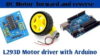 DC Motor forward and reverse using l293d motor driver module