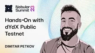Dimitar Petkov of dYdX Foundation on Hands‑On with dYdX Public Testnet