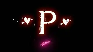 P name whatsapp status |🥀 p letter status new 2021 | p love life