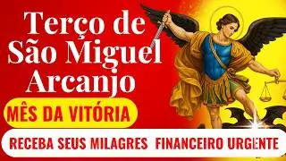 📿 🙏TER&Ccedil;O DE S&Atilde;O MIGUEL ARCANJO ⚔️