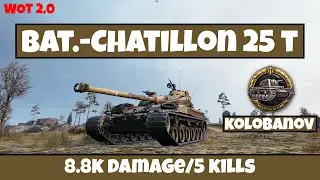 Bat.-Ch&acirc;tillon 25t &mdash; Easy Kolobanov&rsquo;s Medal! Crazy Fight! | WoT 2.0