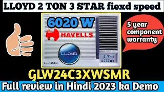 Lloyd 2 ton 3 star window Ac/Best window ac in India 2023 /Lloyd 2 ton GLW24C3XWSMR