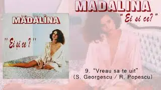Madalina Manole - Vreau Să Te Uit (Audio Original)
