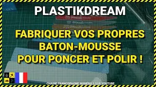✅ Baton de mousse pour poncer ou polir, fabrication maison.