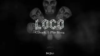 Smok  I  Plus Blung - LOCO (RudeSkillz)