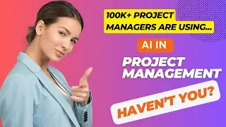 AI in Project Management | PMP AI Tools | Future of Project Managers