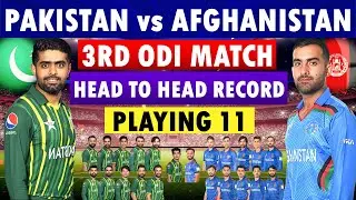 Pakistan vs Afghanistan 3rd ODI Match: Both teams playing 11 and Head to Head Record.