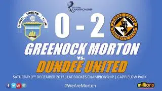 Match Highlights: Morton 0-2 Dundee United (Saturday 9 December 2017)