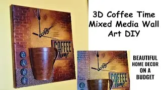 3D Coffee Time Mixed Media Wall Art - Dollar Tree DIY - Home Decor On A Budget