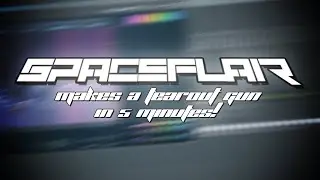 SPVCEFLAIR speedruns making a Tearout Gun (TUTORIAL?)