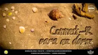 Connect-R - Vara nu dorm