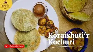 Koraishutir Kachori with Dum Aloo Recipe | Koraisutir Kachuri with Dum Aloo (without Onion Garlic)