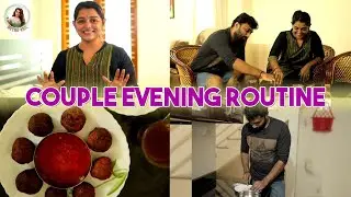 Evening Routine As Husband And Wife | Meera Anil