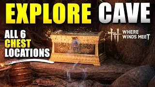 Where Winds Meet Explore Cave 6 Chest Location (How to Unlock Flying Gourds Inner Way)