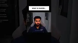What is PASION 🔥 💯 #shorts #motivation #grind #ezsnippet #decipline #growth #success #money #viral
