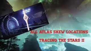 Every Atlas Skew locations for Tracing the Stars II (Destiny 2: Season of the Lost)
