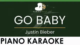 Justin Bieber - GO BABY - LOWER Key (Piano Karaoke Instrumental)