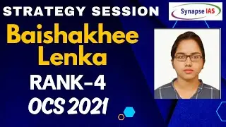 Topper's Strategy : Baishakhee Lenka Rank-4 OCS 2021 Contact-9668714858