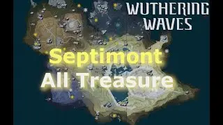 All Treasure Septimont Map | Puzzle On Map | Wuwa 2.4