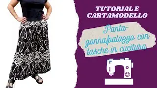 Tutorial cucito e cartamodello pantagonna palazzo con tasche sul fianco e fascia elastica
