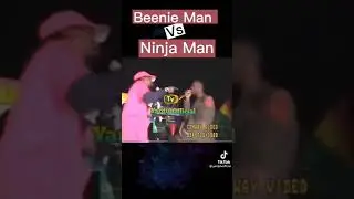 Beenie Man Vs Ninja Man rapp battle
