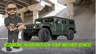 ACQUIRING INSURANCE FOR YOUR MILITARY VEHICLE