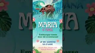 Convite Anivers&aacute;rio Infantil tem&aacute;tico, animado, tema Moana #conviteanimado  #convite #festainfantil