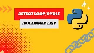 Detect Loop/Cycle in a Linked List
