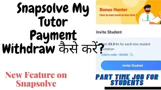 Withdraw Snapsolve My Tutor Money| Solvelancer/Snapsolve new feature| Part time Job| Chegg Alternate