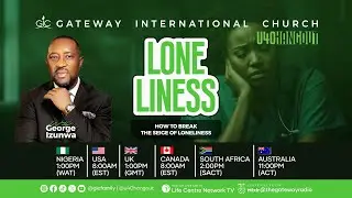 U40 Service || LONELINESS || HOW TO BREAK THE SIEGE OF LONELINESS