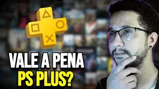 Vale a Pena Assinar o PS PLUS? - Minha Opini&atilde;o Sincera 2025