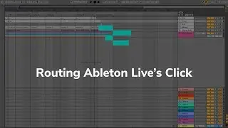Routing Ableton Live&rsquo;s Click