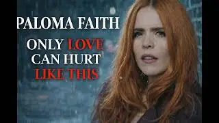 Paloma Faith &ndash; Only Love Can Hurt Like This (Emotional Cover / Remix / Version)