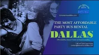 The Most Affordable Party Bus Rental Dallas