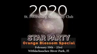 St Petersburg Astronomy Club presents the 2020 OBS Star Party Event