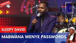 MABWANA WENYE PASSWORDS. BY: SLEEPY DAVID