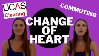 Clearing: Changing University after results day (positive experience!)