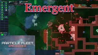 Particle Fleet Emergence - Episode 5: Emergent