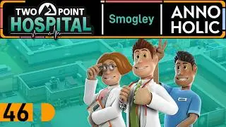 Two Point Hospital 🚑 ►46◄ [Smogley] Chirurgie schl&auml;gt zu! [Let's Play / Deutsch]