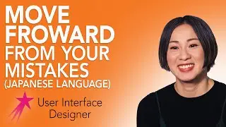 Tips to Develop Resilience 日本語 | User Interface Designer Shiho Chinai | Career Girls