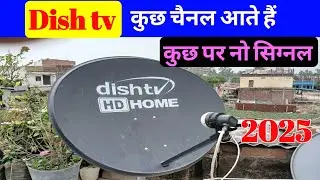 Dish tv some channels no signal | Dish tv some channels missing