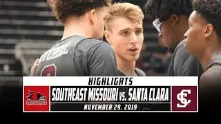 Southeast Missouri vs. Santa Clara Basketball Highlights (2019-20) | Stadium