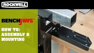 Rockwell BENCHJAWS&trade; - How To: Assembly & Mounting