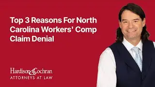 Top 3 Reasons For North Carolina Workers' Comp Claim Denial | North Carolina Workers' Comp Lawyers