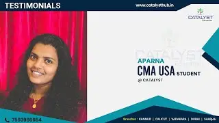 Testimonial by our CMA USA student  APARNA | CATALYST CMA CAMPUS | CMA USA | CMA IND